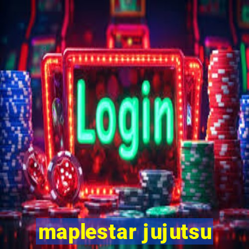 maplestar jujutsu